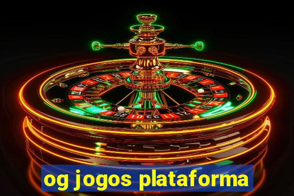 og jogos plataforma